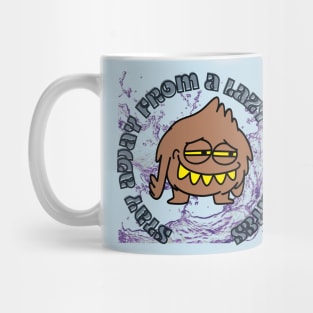 stay away from a lazy parasite Mug